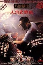 Watch The Eight Immortals Restaurant: The Untold Story Freemovieswatch