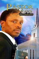 Watch Pastor Jones Revelations Freemovieswatch