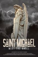 Watch Saint Michael: Meet the Angel Freemovieswatch