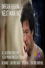 Watch Imran Khan Next man in? Freemovieswatch