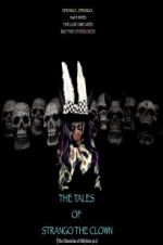 Watch The Tales of Strango the Clown (The Chronicles of Gillygutz) Freemovieswatch