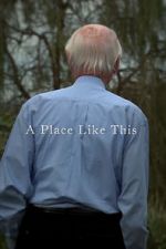 Watch A Place Like This (Short 2012) Freemovieswatch