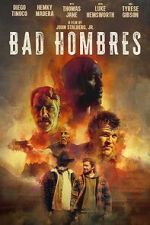 Watch Bad Hombres Freemovieswatch