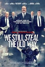 Watch We Still Steal the Old Way Freemovieswatch