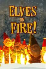 Watch Elves on Fire! Freemovieswatch