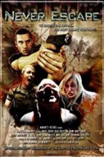 Watch Never Escape Freemovieswatch