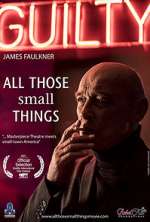 Watch All Those Small Things Freemovieswatch