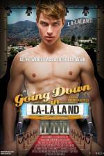 Watch Going Down in LA-LA Land Freemovieswatch