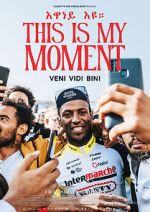 Watch This Is My Moment Freemovieswatch