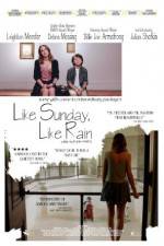 Watch Like Sunday, Like Rain Freemovieswatch