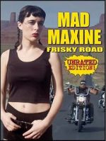 Watch Mad Maxine: Frisky Road Freemovieswatch