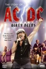 Watch The Story Of ACDC Dirty Deeds Freemovieswatch