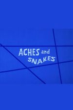 Watch Aches and Snakes Freemovieswatch
