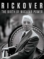 Watch Rickover: The Birth of Nuclear Power Freemovieswatch