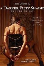 Watch The Fetish Set Freemovieswatch