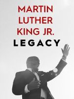 Watch Martin Luther King Jr. Legacy Freemovieswatch