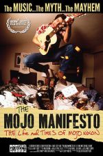 Watch The Mojo Manifesto: The Life and Times of Mojo Nixon Freemovieswatch