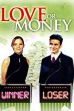 Watch Love or Money Freemovieswatch
