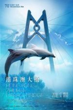 Watch Hong Kong-Zhuhai-Macao Bridge Freemovieswatch