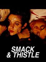 Watch Smack and Thistle Freemovieswatch