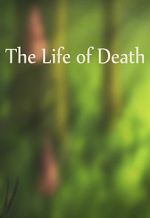 Watch The Life of Death Freemovieswatch