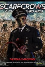 Watch Scarecrows of the Third Reich Freemovieswatch