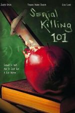 Watch Serial Killing 101 Freemovieswatch