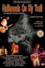 Watch Hellhounds on My Trail The Afterlife of Robert Johnson Freemovieswatch