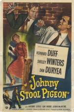 Watch Johnny Stool Pigeon Freemovieswatch