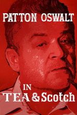 Watch Patton Oswalt: Tea & Scotch Freemovieswatch