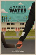Watch A Week in Watts Freemovieswatch