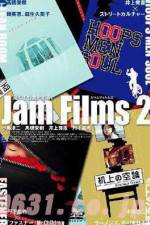 Watch Jam Films 2 Freemovieswatch
