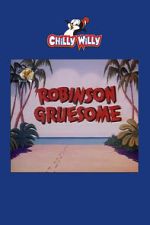 Watch Robinson Gruesome Freemovieswatch