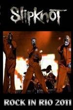 Watch SlipKnoT Live at Rock In Rio Freemovieswatch
