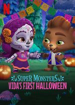 Watch Super Monsters: Vida\'s First Halloween Freemovieswatch