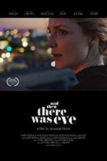 Watch And Then There Was Eve Freemovieswatch