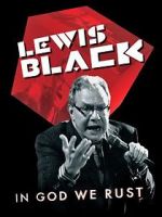 Watch Lewis Black: In God We Rust Freemovieswatch
