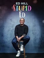 Watch Ed Hill: Stupid Ed (TV Special 2024) Freemovieswatch