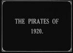 Watch The Pirates of 1920 Freemovieswatch