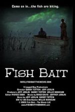Watch Fish Bait: The Movie Freemovieswatch