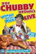 Watch Roy Chubby Brown Live - Who Ate All The Pies? Freemovieswatch