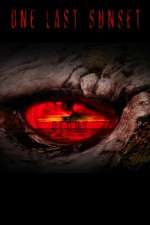 Watch One Last Sunset Redux Freemovieswatch
