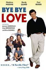 Watch Bye Bye Love Freemovieswatch
