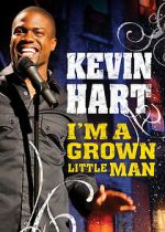 Watch Kevin Hart: I'm a Grown Little Man (TV Special 2009) Freemovieswatch
