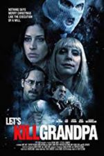 Watch Let\'s Kill Grandpa Freemovieswatch