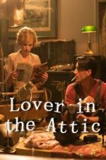Watch Lover in the Attic Freemovieswatch