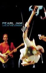 Watch Pearl Jam: Live at the Garden Freemovieswatch