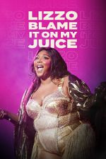 Watch Lizzo: Blame It on My Juice Freemovieswatch