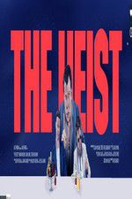 Watch The Heist Freemovieswatch