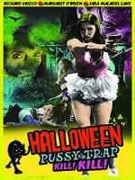 Watch Halloween Pussy Trap Kill! Kill! Freemovieswatch